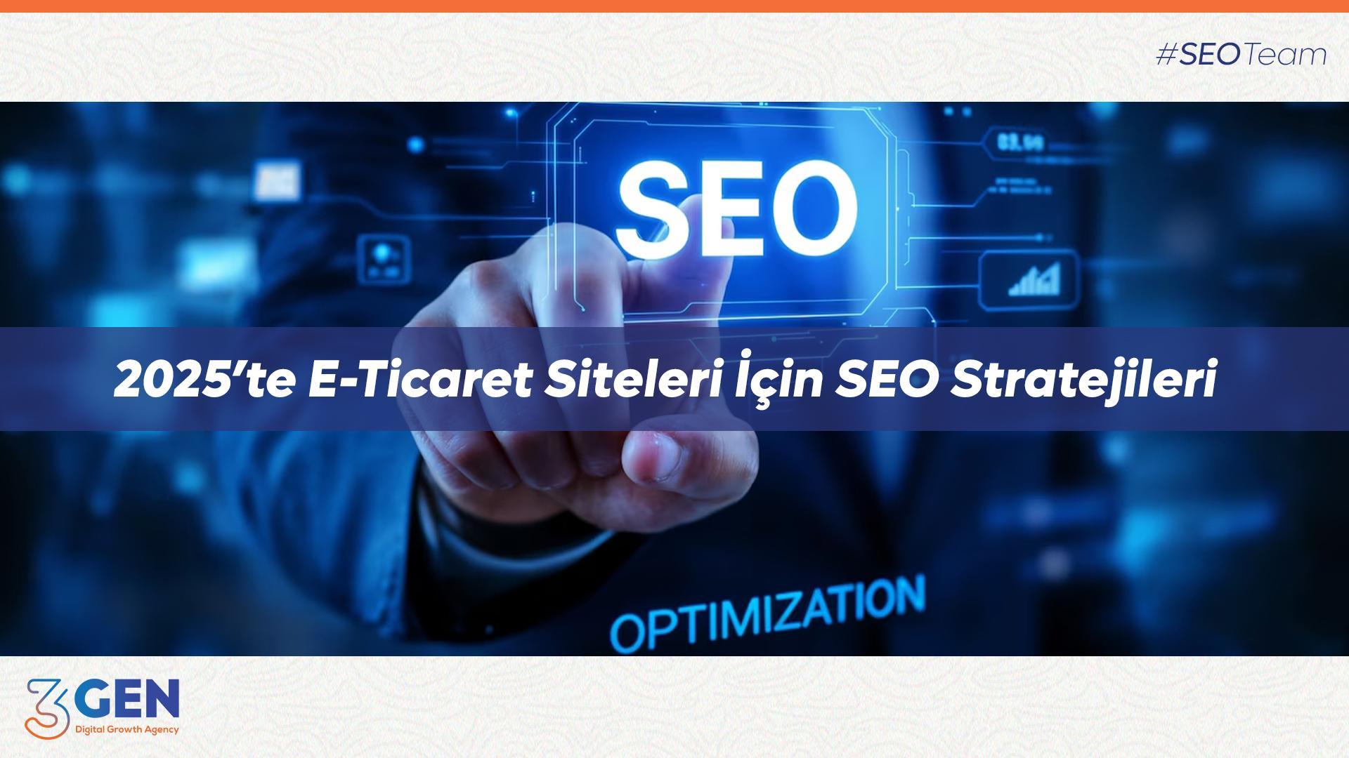 2025 e-ticaret seo